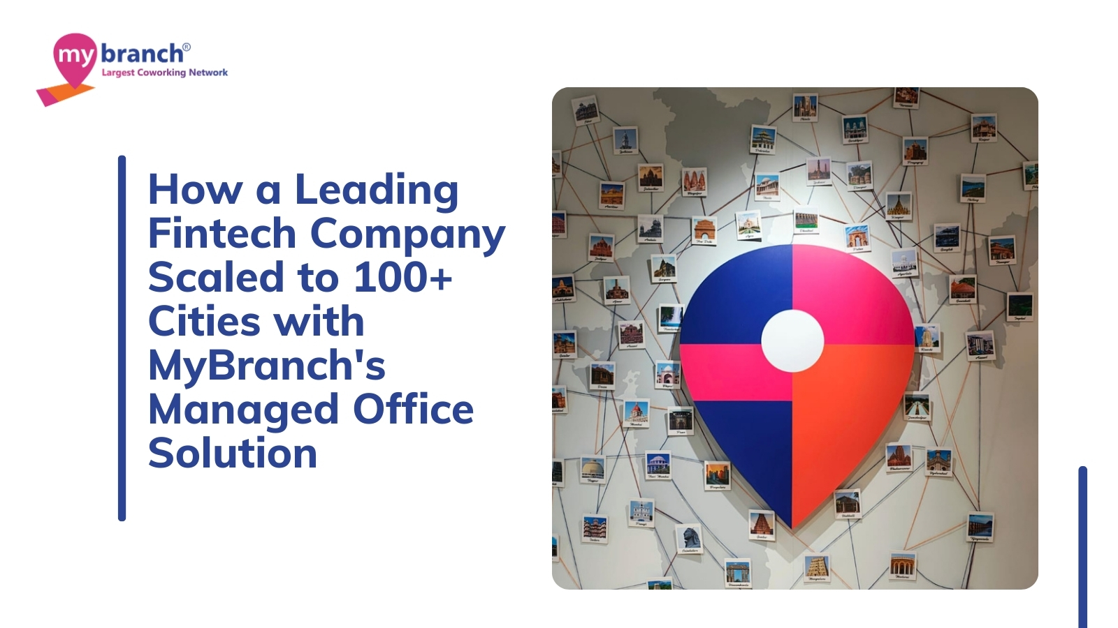 How a Leading Fintech Company Scaled to 100+ Cities with MyBranch's Managed Office Solution