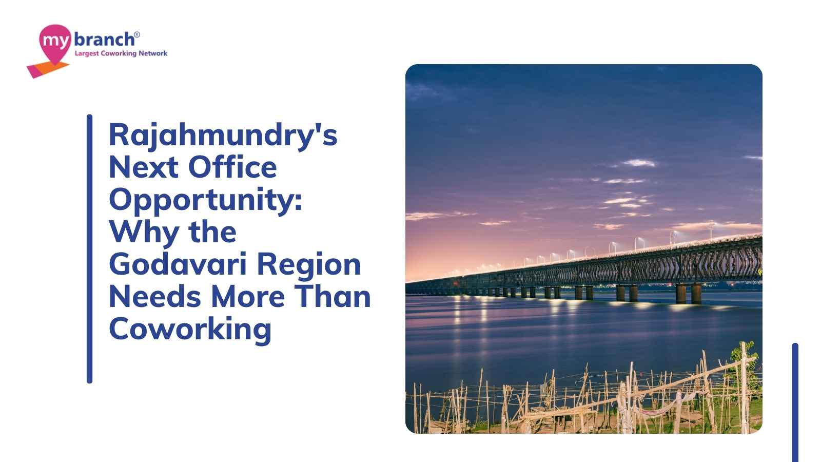 Rajahmundry's Next Office Opportunity: Why the Godavari Region Needs More Than Coworking